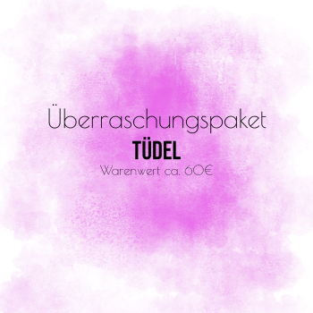 Überraschungspaket TÜDEL